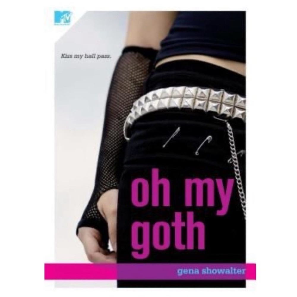 OH MY GOTH Book Paperback Fiction by Gena Showalter MTV Books Age 14 and Up
